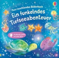 Produktbild: Mein leuchtendes Bilderbuch: Ein funkelndes Tiefseeabenteuer