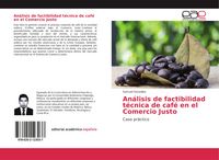 Produktbild: An&aacute;lisis de factibilidad t&eacute;cnica de caf&eacute; en el Comercio Justo