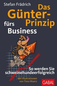 Produktbild: Das G&uuml;nter-Prinzip f&uuml;rs Business