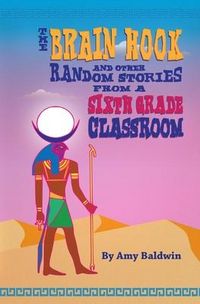 Produktbild: The Brain Hook and Other Random Stories from a Sixth Grade Classroom