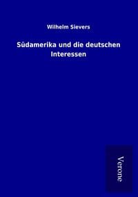 Produktbild: S&uuml;damerika und die deutschen Interessen
