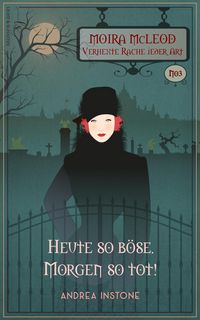 Produktbild: Heute so b&ouml;se. Morgen so tot!