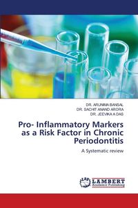 Produktbild: Pro- Inflammatory Markers as a Risk Factor in Chronic Periodontitis