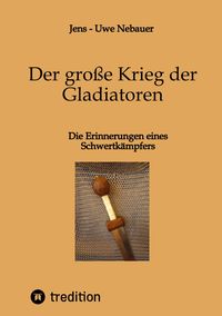 Produktbild: Der gro&szlig;e Krieg der Gladiatoren