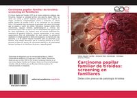 Produktbild: Carcinoma papilar familiar de tiroides: screening en familiares