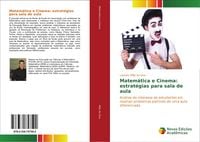 Produktbild: Matem&aacute;tica e Cinema: estrat&eacute;gias para sala de aula