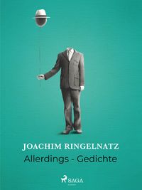 Bild vom Artikel Allerdings - Gedichte vom Autor Joachim Ringelnatz