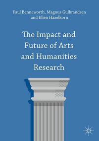 Produktbild: The Impact and Future of Arts and Humanities Research