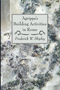 Produktbild: Agrippa's Building Activities in Rome