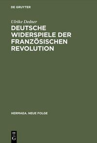 Produktbild: Deutsche Widerspiele der Franz&ouml;sischen Revolution