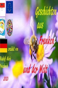Produktbild: Geschichten aus Franken und der Welt erz&auml;hlt von Rudolf Alois Friedrich
