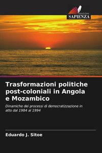 Produktbild: Trasformazioni politiche post-coloniali in Angola e Mozambico