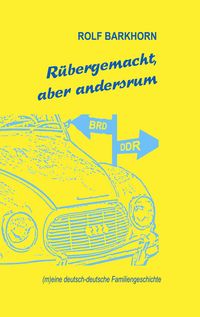 Produktbild: R&uuml;bergemacht, aber andersrum