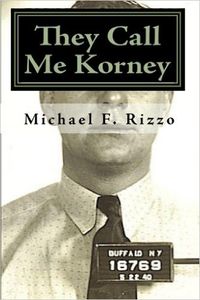 Produktbild: They Call Me Korney: Buffalo's Polish Gangsters