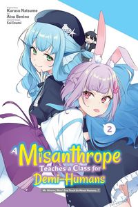 Produktbild: A Misanthrope Teaches a Class for Demi-Humans, Vol. 2 (Manga)