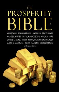 Produktbild: Prosperity Bible: The Greatest Writings of All Time on the Secrets to Wealth and Prosperity