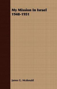Produktbild: My Mission In Israel 1948-1951