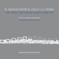 Bild vom Artikel El espacio entre el cielo y la tierra vom Autor Alejandro Muñoz Miranda