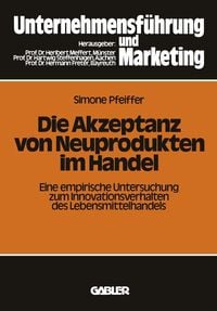 Produktbild: Die Akzeptanz von Neuprodukten im Handel
