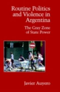 Produktbild: Routine Politics and Violence in Argentina