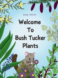 Produktbild: Welcome to Bush Tucker Plants
