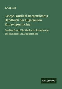Produktbild: Joseph Kardinal Hergenr&ouml;thers Handbuch der allgemeinen Kirchengeschichte