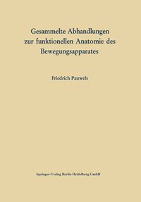 Produktbild: Gesammelte Abhandlungen zur funktionellen Anatomie des Bewegungsapparates