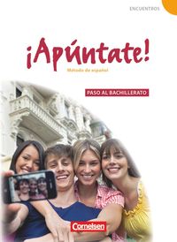 Bild vom Artikel ¡Apúntate! - Ausgabe 2008 - Band 5 - Paso al bachillerato - Schülerbuch vom Autor Amparo Elices Macias