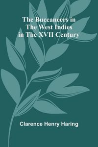 Produktbild: The Buccaneers In The West Indies In The Xvii Century