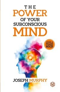 Produktbild: The Power of Your Subconcious Mind | Develop a Positive Mindset | Build Resilience and Confidence | Improve Relationships | Overall well-being