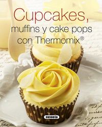 Produktbild: Cupcakes, muffins y cake pops con Thermomix