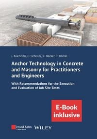 Produktbild: Anchor Technology in Concrete and Masonry for Practitioners and Engineers