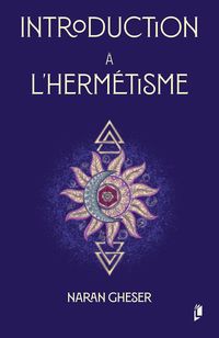Produktbild: Introduction &agrave; l'herm&eacute;tisme (Hermetica)