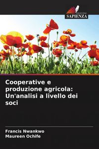 Produktbild: Cooperative e produzione agricola: Un'analisi a livello dei soci