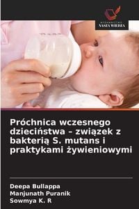 Produktbild: Pr&oacute;chnica wczesnego dzieci&iquest;stwa - zwi&iquest;zek z bakteri&iquest; S. mutans i praktykami &iquest;ywieniowymi