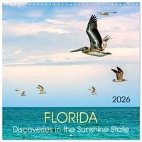 Produktbild: Florida &ndash; Discoveries in the Sunshine State (Wall Calendar 2026 12 &times; 12 Inch) CALVENDO 12 Month Wall Calendar