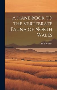 Produktbild: A Handbook to the Vertebrate Fauna of North Wales
