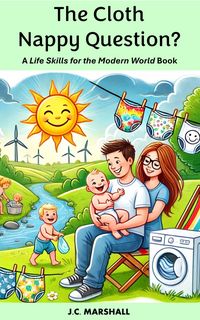 Produktbild: The Cloth Nappy Question? (Life Skills for the Modern World)