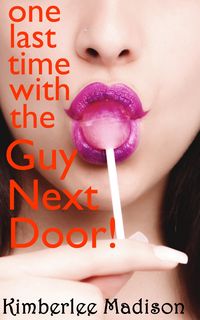 Produktbild: One Last Time with the Guy Next Door!