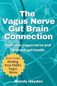 Produktbild: The Vagus Nerve Gut Brain Connection