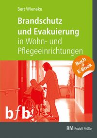 Produktbild: Brandschutz und Evakuierung in Wohn- und Pflegeeinrichtungen - mit E-Book (PDF)