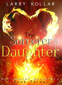 Produktbild: The Sorcerer's Daughter (Accidental Sorcerers, #3)