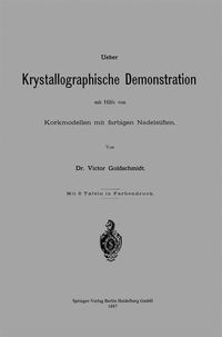 Produktbild: Ueber Krystallographische Demonstration mit Hilfe von Korkmodellen mit farbigen Nadelstiften