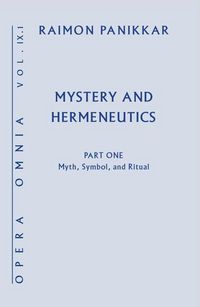 Produktbild: Mystery and Hermeneutics. Part 1: Myth, Symbol, and Ritual