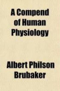 Produktbild: A Compend of Human Physiology; Especially Adapted for the Use of Medical Students
