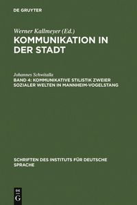 Produktbild: Kommunikative Stilistik zweier sozialer Welten in Mannheim-Vogelstang
