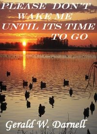 Produktbild: Please Don't Wake Me Until It's Time To Go
