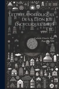 Produktbild: Lettres apostoliques de s.s. L&eacute;on XIII: encycliques, brefs etc.: 2