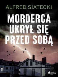 Produktbild: Morderca ukryl sie przed soba