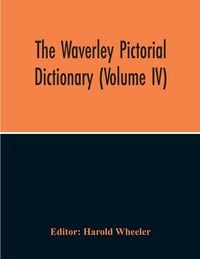 Produktbild: The Waverley Pictorial Dictionary (Volume Iv)